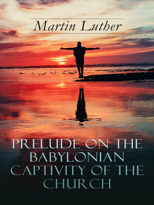 cover image of Prelude on the Babylonian Captivity of the Church